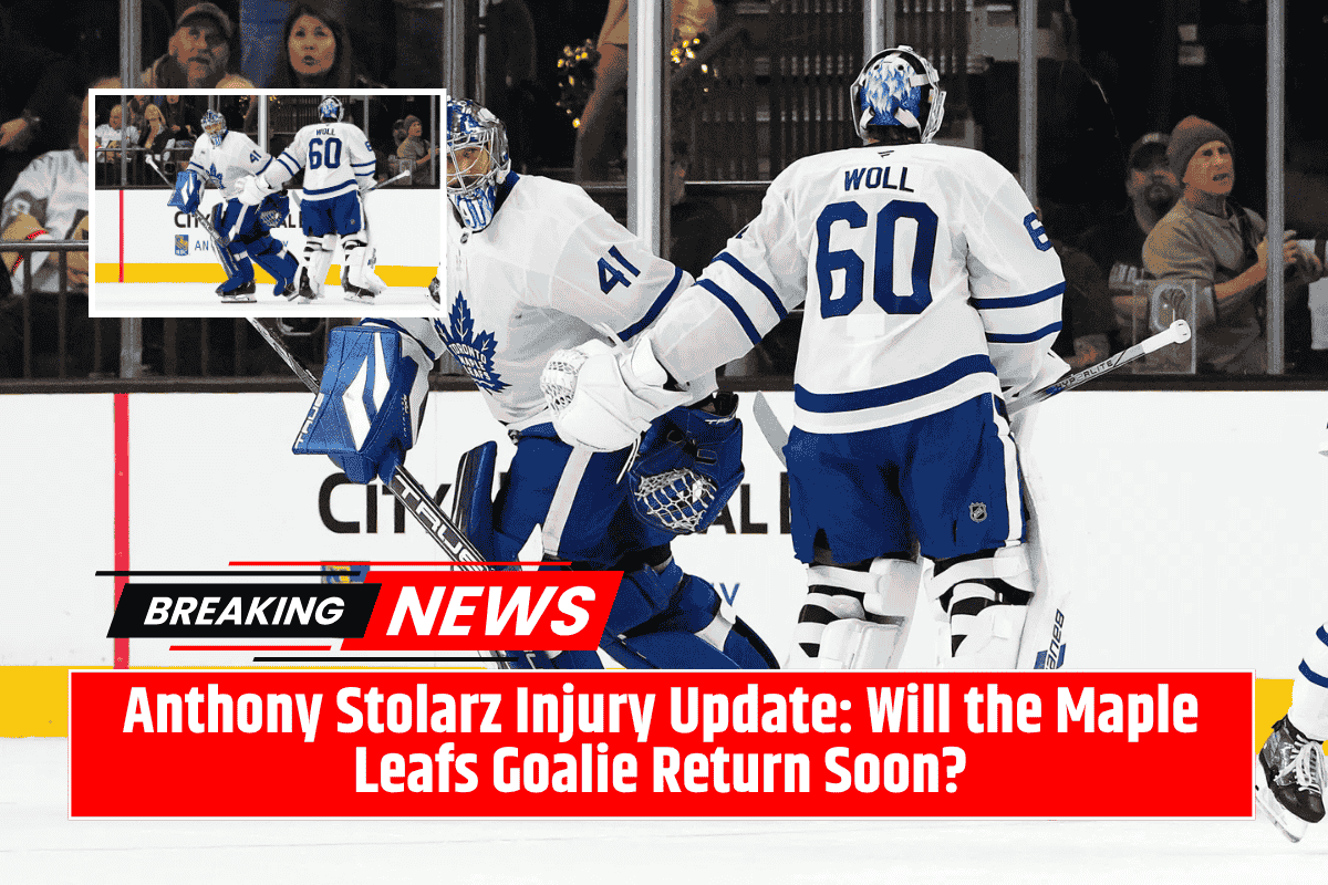 Anthony Stolarz Injury Update: Will the Maple Leafs Goalie Return Soon?